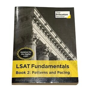 The Princeton Review LSAT Fundamentals Book 2 Patterns Pacing Version 2.0 @ 2019